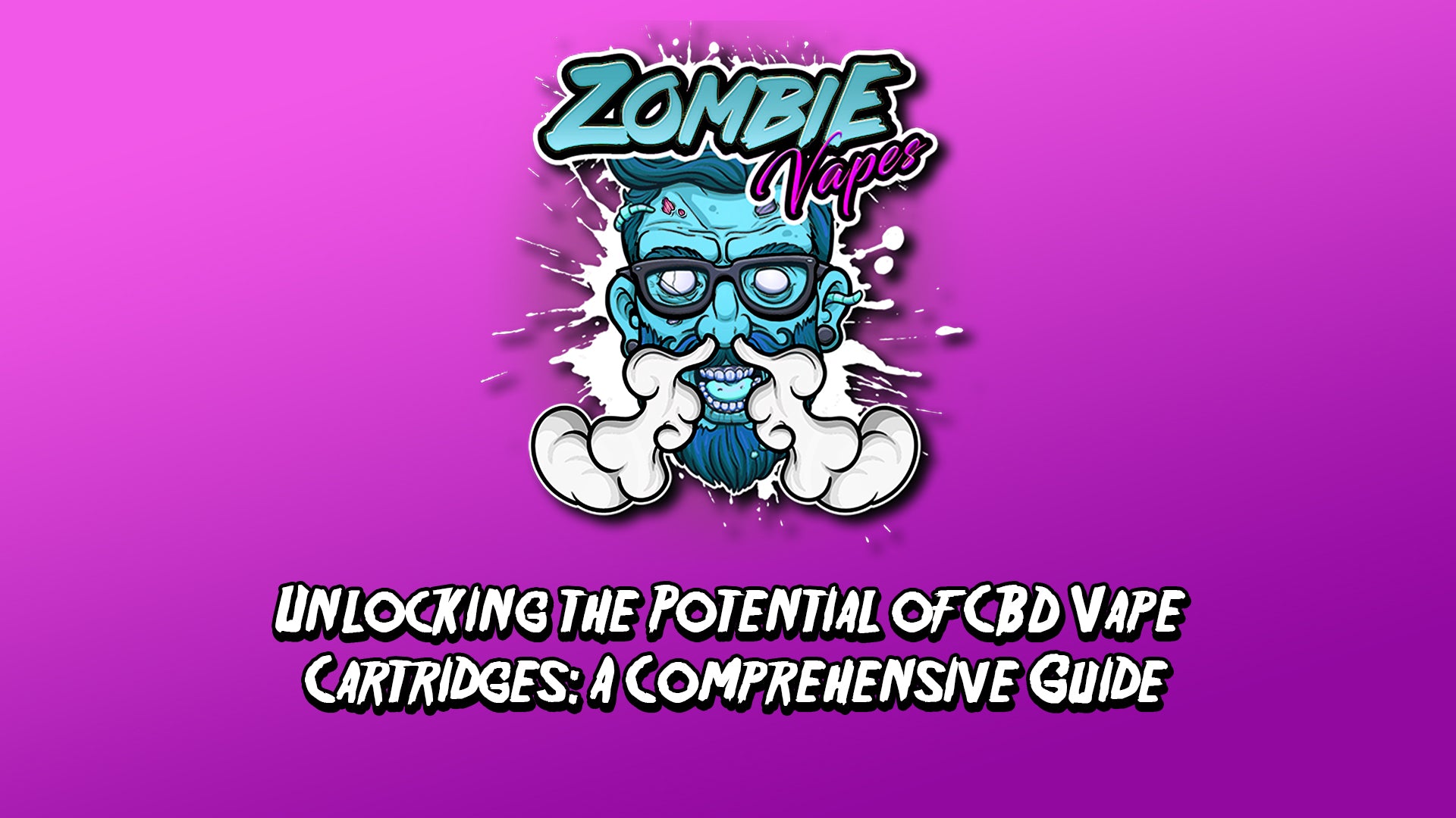 Unlocking the Potential of CBD Vape Cartridges: Zombie Vapes Unlocking the Potential of CBD Vape Cartridges: Zombie Vapes