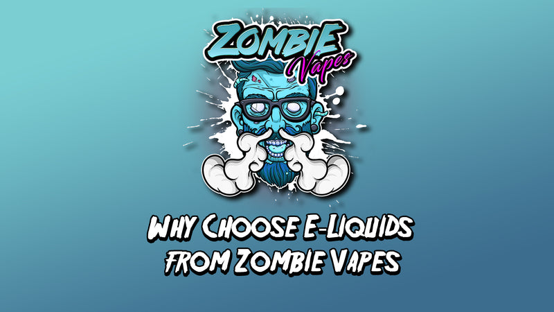 Embrace the Undead Vaping Experience: Why Choose E-Liquids from Zombie Vapes