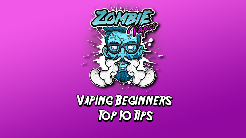 Vaping Beginners Top 10 Tips