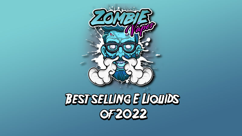 Best selling E Liquids of 2022